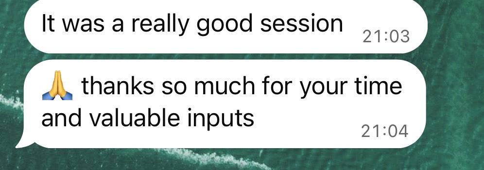 Nachricht: It was a really good session — thanks so much for your time and valuable inputs